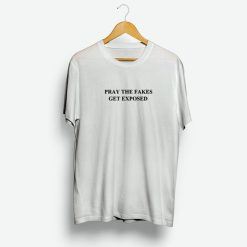 Quotes About Praying For Something Shirt