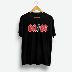 Babe X ACDC Cheap For Man's And Women's T-Shirt