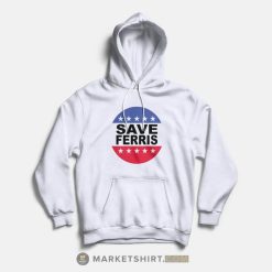 Save Ferris Hoodies Vintage 80’s Ferris Bueller