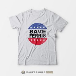 Save Ferris T Shirt Vintage 80's Ferris Bueller