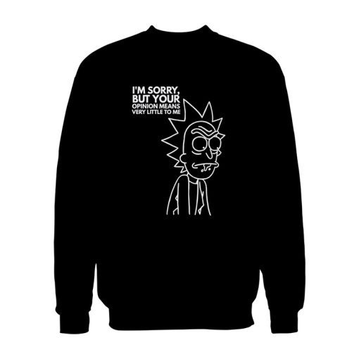 Rick And Morty Quotes Sweatshirt