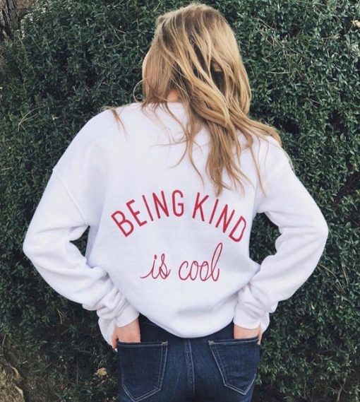 Being Kind Is Cool Sweatshirt