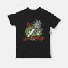 Rick and morty You Gotta Get Schwifty T-Shirt