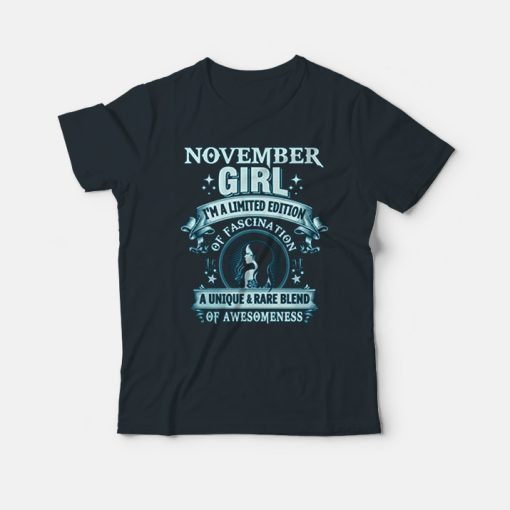 November Girl I'm A Limited Edition T-Shirt