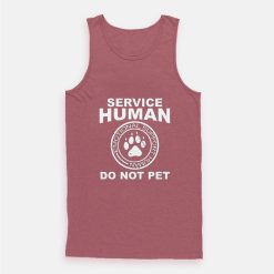 Service Human Do Not Pet Funny Dog Lover Quotes Tank Top