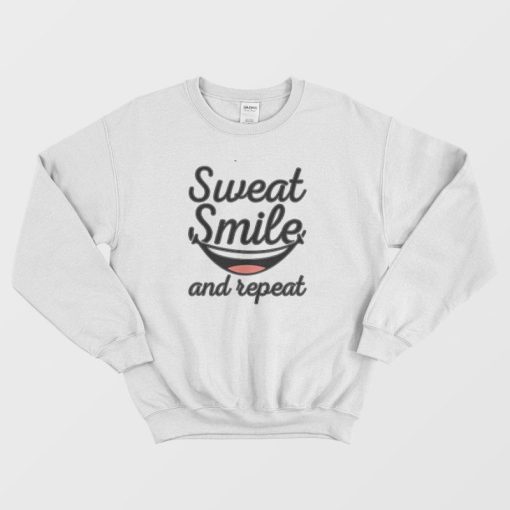 Hoodie Sweat Smile And Repeat