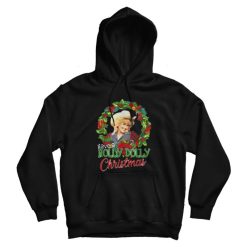 Awesome Have A Holly Dolly Christmas Hoodie