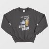 Life is Short Drink Good Beer Fashionable Sweatshirt