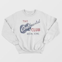 Continental Club Austin Sweatshirt