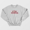 Girl Power Feminist Sweatshirt