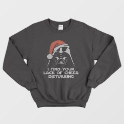 I Find Your Lack Of Cheer Disturbing Star Wars Christmas Sweaters