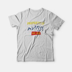 Property of Andy T-Shirt