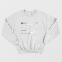 Mason Ramsey Sweatshirt Tweet If they were any better
