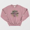 Best Mawmaw Ever Sweatshirt