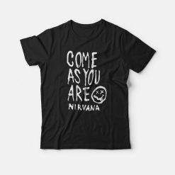 Kurt Cobain Nirvana Quote Come As You Are T-shirt
