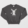 Funny Bunny Clothes It's Too Early Sweatshirt
