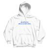 Why Fall In Love When You Can Fall Asleep Hoodie