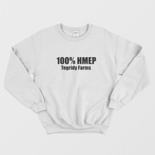 100% Hemp Tegridy Farms Sweatshirt