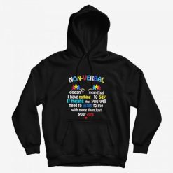 Nonverbal Doesn't Mean That I Have Nothing To Say It Means Hoodie