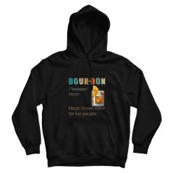 Bourbon Definition Magic Brown Water Vintage Drinking Gift Hoodie