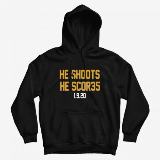 He shoots he scor35 1-9-20 Hoodie
