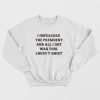 Impeached The President This Lousy Sweatshirt