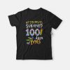 My Students Survived 100 Days Of Me Teacher Day T-Shirt