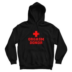 Awesome Orgasm Donor Funny Hoodie