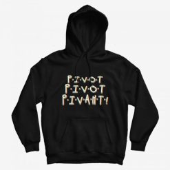 Pivot The Couch Hoodie