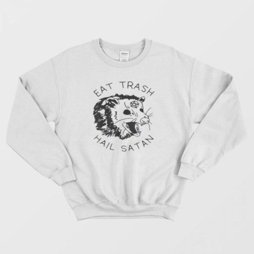 Possum Eat Trash Hail Satan Sweatshirt