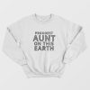 Proudest Aunt On This Earth Sweatshirt