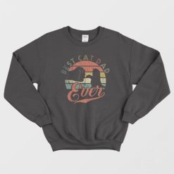 Vintage Best Cat Dad Ever Bump Gift Sweatshirt