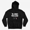 We Cannot Walk Alone Martin Luther King Hoodie