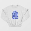 All Swag No Hype Urban Saying Cool Quote Graffiti Style Sweatshirt