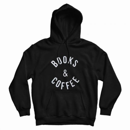 Books and Coffee Hoodie