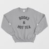 Books and Hot Tea Sweatshirt Funny Tumblr Jumper oversized Pullover