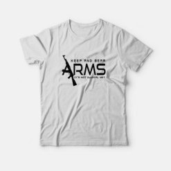 Freedom And Rights To Keep And Bear Arms T-Shirt