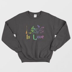 Love Harry Potter Is Love Sweatshirt