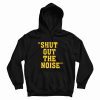 Darryl Drake Shut Out The Noise Gift Hoodie
