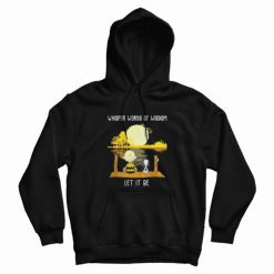 Charlie Brown and Snoopy Whisper Words Of Wisdom Let It be Hoodie