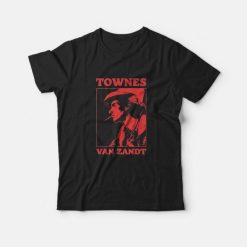 Townes Van Zandt T-Shirts