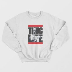 Tupac Thug Life Run Dmc Parody Sweatshirt