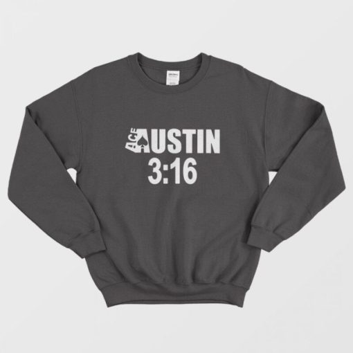 ACE Austin 3 16 Sweatshirt