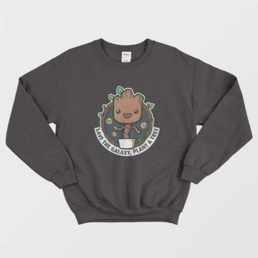 Baby Groot Save the Galaxy Plant A Tree Sweatshirt