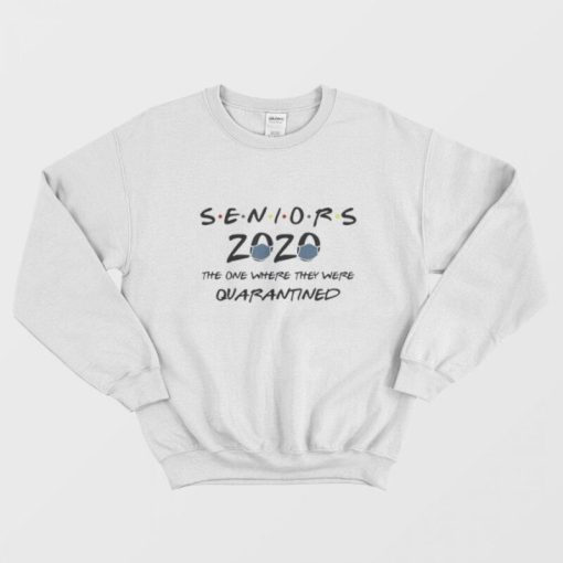 Class Of 2020 Graduation Senior Quarantine Sweatshirt