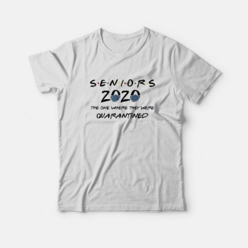 Class Of 2020 Graduation Senior Quarantine T-Shirt