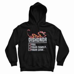 Dishonor You Your Family Your Cow Hoodie