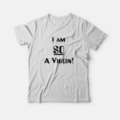 I'm So A Virgin Jackie Burkhart T-shirt