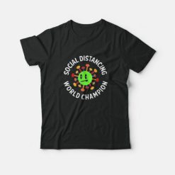 Introvert Virus Social Distancing World Champion T-Shirt