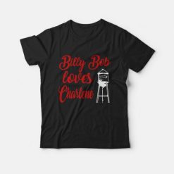 Joe Diffie Billy Bob Loves Charlene T-Shirt